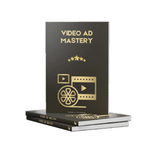 Video Ad Mastery eBook